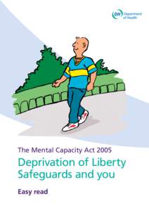 Deprivation of Liberty Safeguards and you - Easy Read