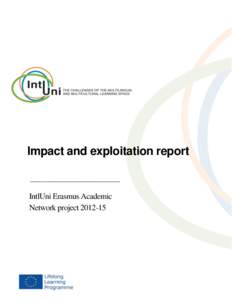 Impact and exploitation report _______________________________________ IntlUni Erasmus Academic Network project