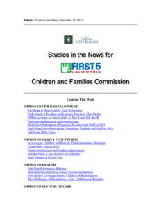 Subject: Studies in the News (December 16, [removed]Studies in the News for Children and Families Commission Contents This Week