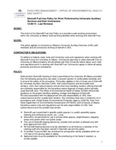 FACILITIES MANAGEMENT – OFFICE OF ENVIRONMENTAL HEALTH AND SAFETY Sterno® Fuel Use Policy for Work Performed by University Auxiliary Services and their ContractorsLast Revision INTENT: