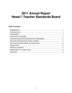 2011 Annual Report Hawai`i Teacher Standards Board Table of Contents MEMBERSHIP.......................................................................................................................... 2 INTRODUCTION ...