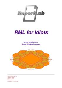 RML for Idiots An easy introduction to Report Markup Language  ReportLab Europe Ltd.