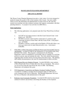 WAYNE COUNTY PLANNING DEPARTMENT 2000 ANNUAL REPORT The Wayne County Planning Department provides a wide variety of services designed to positively impact the quality of life of the residents of the County. Our most visi