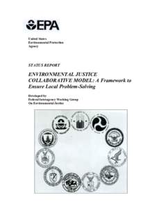 EPA - Status Report on the Environmental Justice Collaborative Model: A Frmework to Ensure Local Problem-Solving