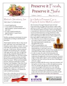 Preserve it Fresh, Preserve it Safe Volume 1, Issue 3 Rhubarb-Strawberry Jam Yield: About 7 or 8 half-pint jars