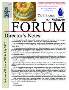 The mission of the Ad Valorem Division of the Oklahoma Tax Commission is to promote an ad valorem property tax system which is fair and equitable to all taxpayers by implementing standard valuation methodology, tax law c