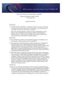 5th Review Conference of the States Parties to the BTWC Statement by Belgium on behalf of the EU 19 November[removed]unofficial translation) Mr Chairman, 1. On behalf of the EU, I should like to congratulate you upon your 