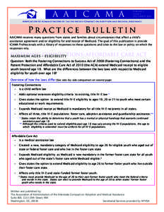 Medicaid / Presidency of Lyndon B. Johnson / Foster care / Medi-Cal / Patient Protection and Affordable Care Act / United States / Health / Fostering Connections to Success and Increasing Adoptions Act / Supplemental needs trust / Federal assistance in the United States / 111th United States Congress / Healthcare reform in the United States