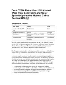 Draft CVPIA Fiscal Year 2015 Annual Work Plan, Ecosystem and Water System Operations Models, CVPIA Section[removed]g) Responsible Entities: Staff Name