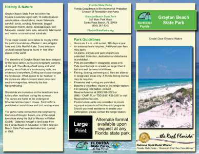 Florida State Parks Florida Department of Environmental Protection Division of Recreation and Parks History & Nature Grayton Beach State Park lies within the