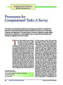 Co m pu tati on a l Provenance Provenance for Computational Tasks: A Survey The problem of systematically capturing and managing provenance for computational