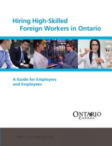 Hiring High-Skilled Foreign Workers in Ontario A Guide for Employers and Employees