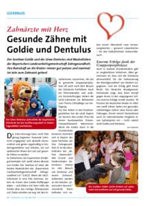 LÜCKENLOS  Zahnärzte mit Herz Gesunde Zähne mit Goldie und Dentulus