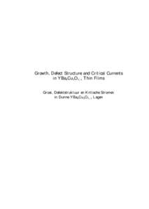 Growth, Defect Structure and Critical Currents in YBa2Cu3O7¡± Thin Films Groei, Defektstruktuur en Kritische Stromen in Dunne YBa2Cu3O7¡± Lagen  Cover: three dimensional impression of the surface of a laser ablated 