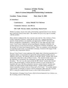 Summary of Public Meeting of the State of Arizona Independent Redistricting Commission Location: Yuma, Arizona  Date: June 11, 2001