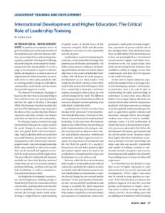 LEADERSHIP TRAINING AND DEVELOPMENT  International Development and Higher Education: The Critical Role of Leadership Training By Everlyn Anyal INTERNATIONAL DEVELOPMENT