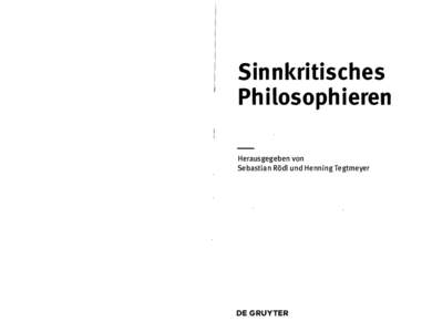 Sinnkritisches Philosophieren Herausgegeben von Sebastian Rödl und Henning Tegtmeyer