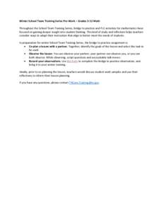 Winter School Team Training Series Pre-Work – Grades 3-12 Math Throughout the School Team Training Series, bridge to practice and PLC activities for mathematics have focused on gaining deeper insight into student think