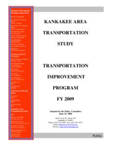 Transportation in the United States / Transportation planning / River Valley Metro / Public transportation in the United States / Illinois Department of Transportation / Metropolitan planning organization / Kankakee County /  Illinois / Kankakee / Federal Transit Administration / Kankakee /  Illinois / Geography of Illinois / Illinois