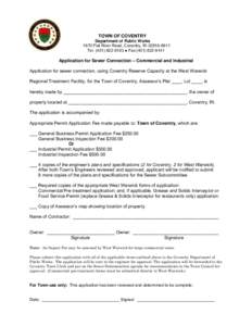 TOWN OF COVENTRY Department of Public Works 1670 Flat River Road, Coventry, RI[removed]Tel[removed] ● Fax[removed]Application for Sewer Connection – Commercial and Industrial