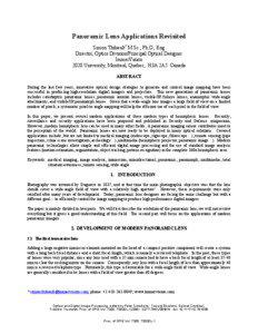 Panoramic Lens Applications Revisited Simon Thibault* M.Sc., Ph.D., Eng Director, Optics Division/Principal Optical Designer