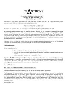 ST. ANTHONY REGIONAL HOSPITAL NOTICE OF PRIVACY PRACTICES Effective Date April 14, 2003 THIS NOTICE DESCRIBES HOW MEDICAL INFORMATION ABOUT YOU MAY BE USED AND DISCLOSED AND HOW YOU CAN GET ACCESS TO THIS INFORMATION. PL