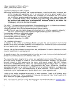 Indiana Association of Cities And Towns Green Communities InitiativeExplanation and purpose of this program Sustainable development concepts, low impact development, energy conservation programs, and similar mana