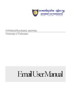 PUTHISASTRA EMAIL MANUAL  University of Puthisastra EmailUserManual