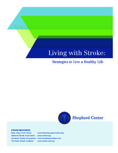 Living with Stroke: Strategies to Live a Healthy Life Stroke Resources Brain Injury Peer Visitor