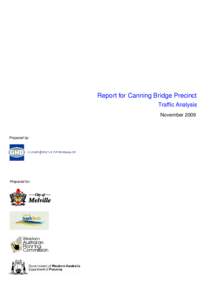 Report for Canning Bridge Precinct Traffic Analysis November 2009 Prepared by: