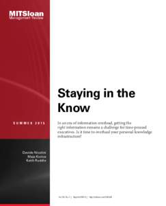 Staying in the Know SUMMER 2015 In an era of information overload, getting the right information remains a challenge for time-pressed