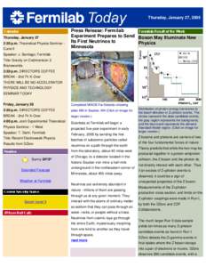 Thursday, January 27, 2005  Thursday, January 27 2:30 p.m. Theoretical Physics Seminar Curia II  Press Release: Fermilab