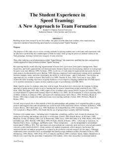The Student Experience in Speed Teaming: A New Approach to Team Formation Randall S. Hansen, Stetson University Katharine Hansen, Union Institute and University