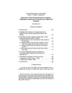 Harvard Journal of Law & Technology Volume 27, Number 2 Spring 2014 SEARCHES OF CELL PHONES INCIDENT TO ARREST: OVERVIEW OF THE LAW AS IT STANDS AND A NEW PATH FORWARD