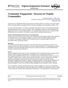 Community Engagement: Successes in Virginia Communities compiled by Martha A. Walker, Ph.D. Community Viability Specialist, Virginia Cooperative Extension [removed]