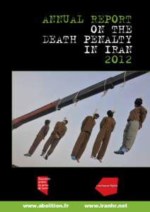Annual Report on the Death Penalty in Iran 2012