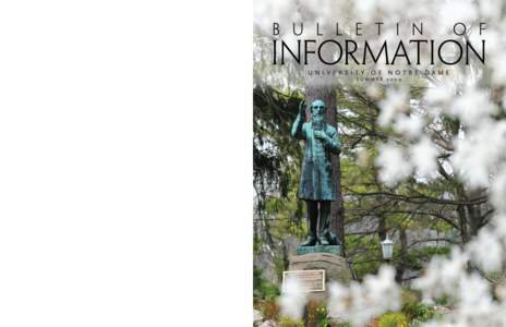 UNIVERSITY OF NOTRE DAME S ummer[removed] 2009	 Bulletin of Information 		University of Notre Dame