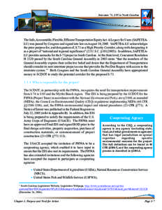 Interstate 73: I-95 to North Carolina  The Safe, Accountable, Flexible, Efficient Transportation Equity Act: A Legacy for Users (SAFETEALU) was passed by Congress and signed into law on August 10, 2005. SAFETEA-LU acknow