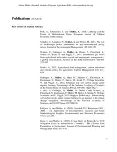 Adrian Muller, Research Institute of Organic Agriculture FiBL,   PublicationsPeer-reviewed Journal Articles: Polk, A., Schmutzler, A. and Muller, A., 2014, Lobbying and the Power of Mu