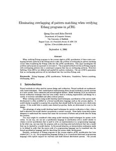 Eliminating overlapping of pattern matching when verifying Erlang programs in µCRL Qiang Guo and John Derrick Department of Computer Science, The University of Sheffield, Regent Court, 211 Portobello Street, S1 4DP, UK