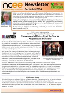 Newsletter December 2014 Welcome to the December edition of the NCEE Newsletter. We have lots of news to share this month, including the announcement of the winner of the Times Higher Education Entrepreneurial University