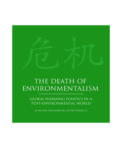 Environmental movement / Earth / Environmentalism / Michael Shellenberger / Global warming / Environmental movement in the United States / Break Through / Environment / Green politics / Environmental protection