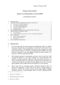 Brussels, 28 January[removed]WORKING PAPER OF DGIV: REPORT ON COMMISSION REGULATION NO[removed]LINER SHIPPING CONSORTIA