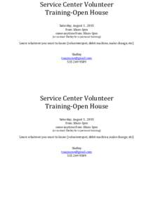 Service Center Volunteer Training-Open House Saturday, August 1 , 2015 from 10am-1pm come anytime from 10am-1pm (or contact Shelley for a personal training)
