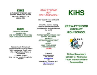 KiHS IS THE FIRST INTERNET HIGH SCHOOL APPROVED BY THE ONTARIO MINISTRY OF EDUCATION