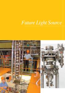 Future Light Source  Future Light Source 1. The ERL Project ………………………………………………………………………………………Introduction 1-2 Accelerator Developements during 20