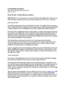 LEA Weekly Devotion  New Word / Old Word series 2013–2014 June 16, 2014  New Word: Cinderella procedure
