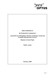 Optus Submission to the Productivity Commission’s Annual Review of Regulatory Burdens on Business: Social and Economic Infrastructure Services Response to Issues Paper