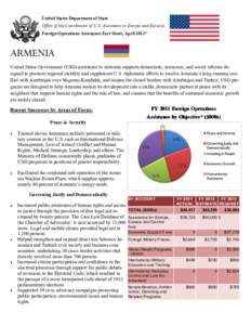 United States Department of State Office of the Coordinator of U.S. Assistance to Europe and Eurasia Foreign Operations Assistance Fact Sheet, April 2012* ARMENIA United States Government (USG) assistance to Armenia supp