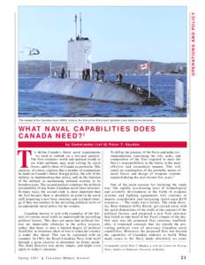 OPERATIONS AND POLICY FIX Halifax HSC2000[removed]The newest of the Canadian fleet: HMCS Victoria, the first of the British-built Upholder-class boats to be delivered.  WHAT NAVAL CAPABILITIES DOES